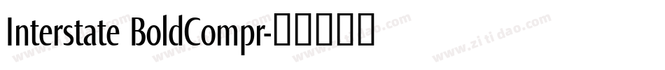 Interstate BoldCompr字体转换